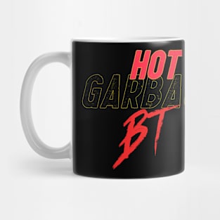 HOT GARBAGE BT Mug